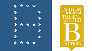 [UPDATED] Python Program to Print Pattern of Letter B || Pattern Programming