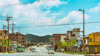 心地よい朝の風を感じながら聴きたい Chill Mix (日本語ラップ/Jazz/R&B)