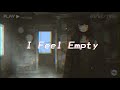 Kina I Feel Empty ( Lirik Dan Terjemahan )