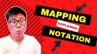 Mapping Notation EXPLAINED!