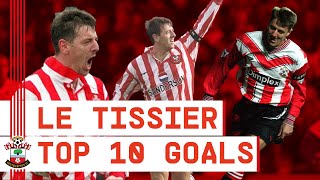 MATT LE TISSIER: The Southampton legend's top 10 goals are RIDICULOUS!