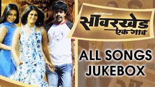 Savarkhed Ek Gaon - Audio Songs Jukebox - Ankush Choudhary, Shreyas Talpade, Upendra Limaye