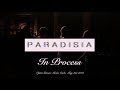 PARADISIA - IN PROCESS
