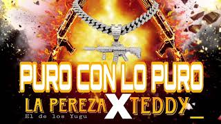 Puro con Lo puro’ La pereza, X Teddy Audio Official #puroconlopuro