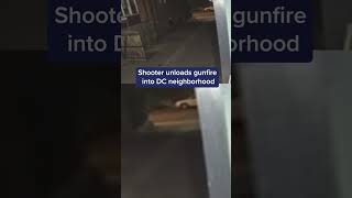 Videos show shooter unload gunfire into DC neighborhood | NBC4 Washington