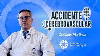 #12 Accidente Cerebrovascular (ACV) - Dr. Carlos Martínez