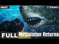 ENGSUB【Megalodon Returns】The wild mutant shark threatens human survival! | YOUKU MONSTER MOVIE