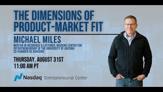 The Dimensions of Product-Market Fit with Mike Miles