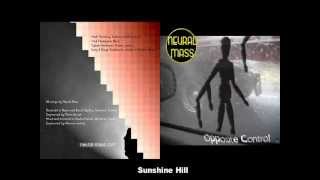 Neural Mass - Sunshine Hill (2006) (audio only)