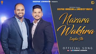 Christmas Song 2024 | Nazara Wakhra Lagda Ah | Deepak Johnson \u0026 Lovedeep Masih | #ED #YP