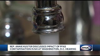 Kuster discusses impact of PFAS contamination in NH at Washington hearing