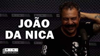 JOÃO DA NICA – MINI PODCAST #261