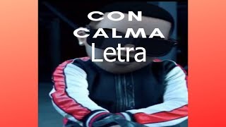 Daddy Yankee Ft Snow - Con Calma Letra