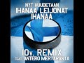 ihanaa leijonat ihanaa 10v. remix feat. antero mertaranta