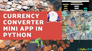 CURRENCY CONVERTER APPLICATION IN PYTHON [PYTHON MINI PROJECT]