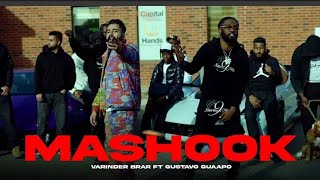 MASHOOK - VARINDER BRAR FT. GUSTAVO GUAAPO | Latest Punjabi Songs 2022 | New punjabi songs 2022