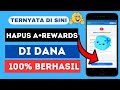 Cara Hapus A+ rewards Dana | Begini Menghapus Akun A+Rewards Dana