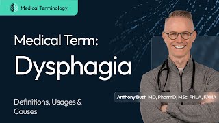 What is Dysphagia? Definition, Causes, & Pitfalls