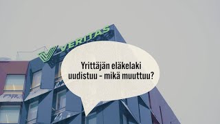 Mikä muuttuu YEL-uudistuksen myötä?