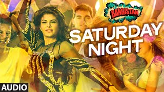 'Saturday Night' Full AUDIO Song | Bangistan | Riteish Deshmukh, Pulkit Samrat