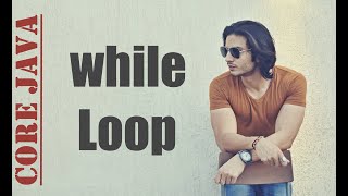 Loops in JAVA - Part 2 | while loop | Abhinav Tonk