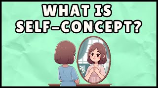 What is Self-Concept? (Easiest Explanation)