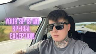 Your SP is NO special EXCEPTION