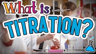 What is TITRATION? How to do Titration?