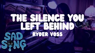 RYDER VOSS - The Silence You Left Behind (LYRICS VIDEO)