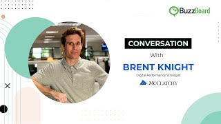 BuzzBoard | Case Study: Conversation with Brent Knight, Digital Performance Strategist, McClatchy