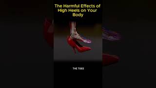 The Harmful Effects of High Heels on Your Body #shorts