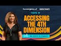 ACCESSING THE 4TH DIMENSION // DR. JOYCE W CHARLES