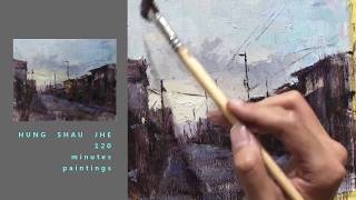 Oil painting \u0026 Color pencil classroom demonstration record ~ 學油畫 ~ 洪紹哲 - 油畫 - 課堂 教學  - 示範 - 黃昏的街景