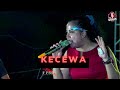 KECEWA - NITA BETUNG | D'BeSt Group \ F PRO MUSIK