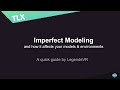 Imperfect Modeling by Legends | TLX Spring 2021