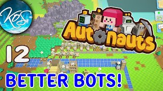 Autonauts  12 - MARK 2 BOTS!!  (Automation Addiction!) Let's Play