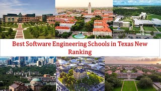 Top 10 BEST SOFTWARE ENGINEERING SCHOOLS IN TEXAS New Ranking