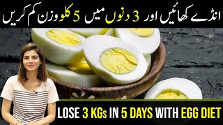 Lose Weight In 3 Days With an Easy Egg Diet