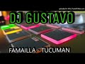 CUARTETOS MIX - DJ GUSTAVO TOLEDO - FAMAILLA - TUCUMAN