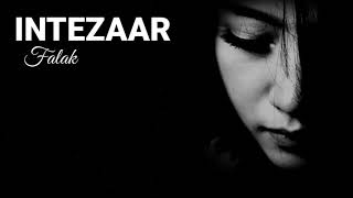 Intezaar - Falak | Lyrics |