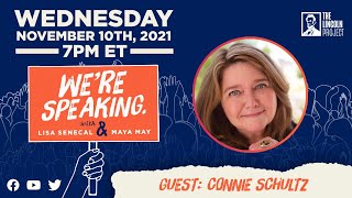 LPTV: We're Speaking - November 10, 2021 | Guest: Connie Schultz