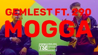 GEMLEST X 290 - MOGGA (OFFICIAL MV)