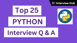 Top 25 Python Interview Question & Answer for Beginner to Experience