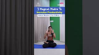 3 Magical Mudra To Increase Productivity | YogaVerse | VOD Vibes