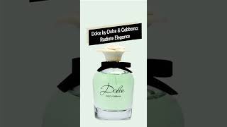 Dolce by Dolce \u0026 Gabbana: Radiate Elegance #perfumes #perfumecollection