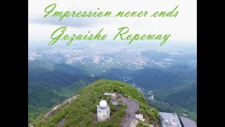 【Gozaisho Ropeway 2021】新緑の御在所岳