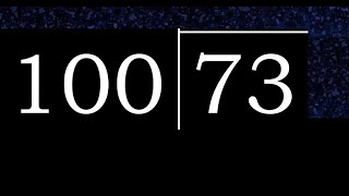 Divide 73 by 100 ,  decimal result  . Division with 3 Digit Divisors . How to do