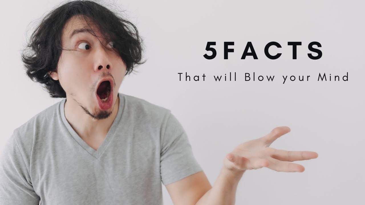 Facts That Will Blow Your Mind | 5 Interesting Facts | House Of Facts ...