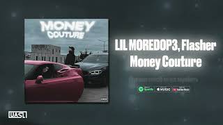 LIL MOREDOP3 — Money Couture (Official Lyric Video)