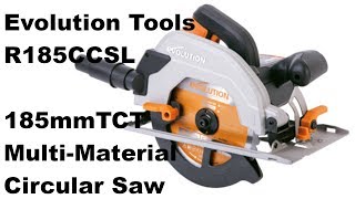 Evolution Circular Saw R185CCSL - Review